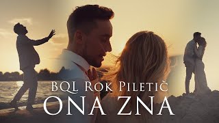 BQL ROK PILETIČ  ONA ZNA Official Video [upl. by Lladnar]