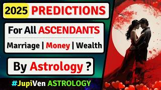 2025 For All Ascendant  2025 Yearly Horoscope for all 12 Signs  2025 For All Signs  Astrology [upl. by Hilar]