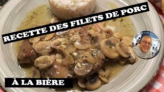 Recette des filets de porc à la bière [upl. by Cinimmod]