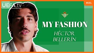 My Fashion HÉCTOR BELLERÍN [upl. by Scheld]