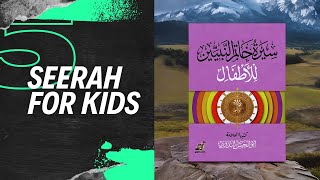 Qisas un Nabiyeen  Vol 5  Seerah for Kids  Ep 1 [upl. by Ayad774]