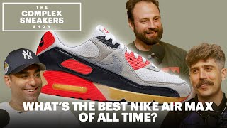 Whats the Best Nike Air Max of All Time  The Complex Sneakers Show [upl. by Eiramanad]