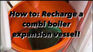 Recharging a combi boiler expansion vessel EXPLAINED [upl. by Quintessa]