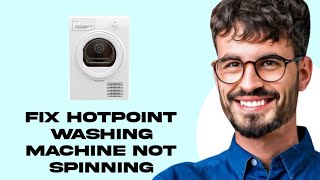 How To Fix Hotpoint Washing Machine Not Spinning [upl. by Aramak]