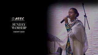 የእሁድ የጠዋት አምልኮ ከሳምራዊት ሲዛር ጋር  Worship with Samrawit Caesar live [upl. by Arahsal]