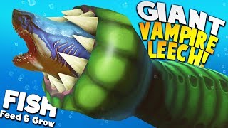 NEW OCEAN LEECH BECOMES THE ULTIMATE PREDATOR  Feed And Grow Fish [upl. by Yrennalf391]