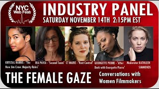 Creator Conversation  Female Filmmakers at NYC Web Fest [upl. by Sheets]