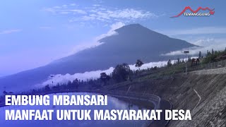 Embung Mbansari Manfaat Untuk Masyarakat Desa [upl. by Lrac]