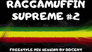 Raggamuffin Supreme 2 Old School Session Mix by DDCent [upl. by Shep]