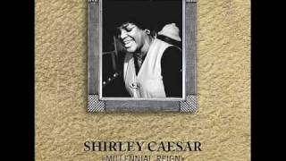 SHIRLEY CAESAR Millennial Reignwmv [upl. by Chad]