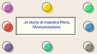 le storie di maestra Piera lAnnunciazione [upl. by Ahsil645]