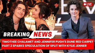 Timothee Chalamet and Jennifer Pughs Dune Red Carpet Part 2 Sparks Speculation ofSplit Kylie Jenner [upl. by Eelyr]