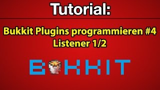 Tutorial Bukkit Plugins programmieren 4  Listener 12 Deutsch FullHD [upl. by Ecirrehs897]