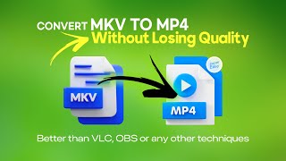 How to CONVERT MKV to MP4 Without Losing Quality Better than VLC or OBS [upl. by Gusti]