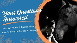 What is Trauma Informed Equine Assisted Psychotherapy at PCR [upl. by Kareem]