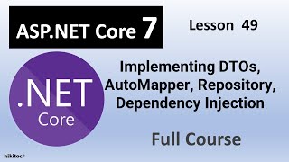 NET Core 7 Mastery Implementing DTOs AutoMapper Repository Pattern Dependency Injection [upl. by Mobley120]