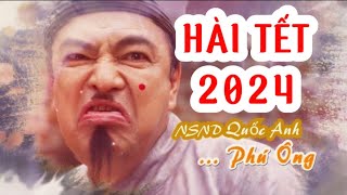 Hài Tết 2024  Ai là chưởng lễ  Hài tết dân gian mới nhất 2024  Quốc Anh Thanh Hương Thanh Tú [upl. by Airretal]