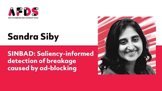 Sandra Siby SINBAD Saliencyinformed detection of breakage caused by adblocking at AFDS2023 [upl. by Gilberta]