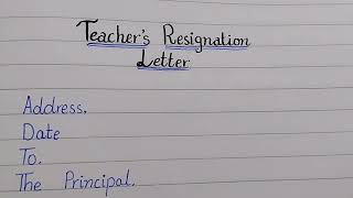 Write a resignation from the post of teacher Resignation letter for teacherResignation letter [upl. by Hosfmann]