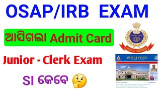 ଆସିଗଲା ADMIT CARDJR ClerkOSAP IRBOSAP IRB ADMIT CARD [upl. by Weinberg]