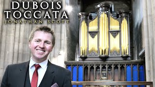 DUBOIS TOCCATA IN G  JONATHAN SCOTT  ORGAN OF LUDLOW PARISH CHURCH [upl. by Devon]