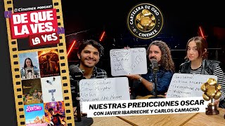 ¿OSCARS Las pelis favoritas con Javier Ibarreche y Carlos Camacho  De que la ves la ves  Cinemex [upl. by Dimitris]