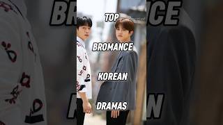 Top bromance korean dramas kdrama bromance blworld shorts youtubeshorts [upl. by Tabina886]