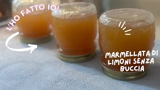 MARMELLATA DI LIMONI SENZA BUCCIA [upl. by Jobey]