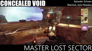 Master Lost Sector Concealed Void Warlock Solo Flawless [upl. by Draude]