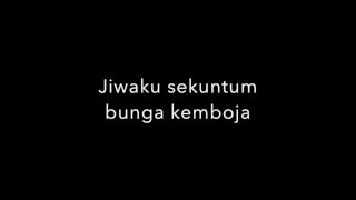 JIWAKU SEKUNTUM BUNGA KEMBOJA LYRIC  ACOUSTIC VERSION  OST KEMBOJA DI HATI [upl. by Glennie]