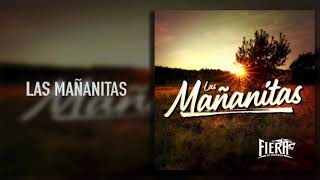 La Fiera De Ojinaga  Las Mañanitas Audio [upl. by Rani]