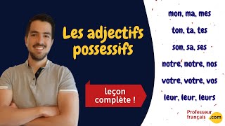 Les adjectifs possessifs en français mon ton son notre votre leur [upl. by Blynn506]