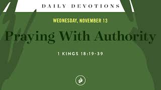 Praying With Authority – Daily Devotional [upl. by Acnaib]