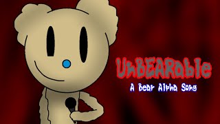 “UnBEARable” A BEAR Alpha Song by JadenSC [upl. by Oicanata]