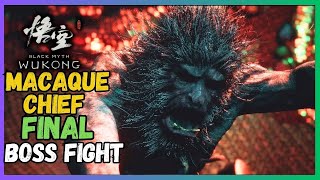 Macaque Chief FINAL BOSS FIGHT in Black Myth Wukong [upl. by Ecirahc862]