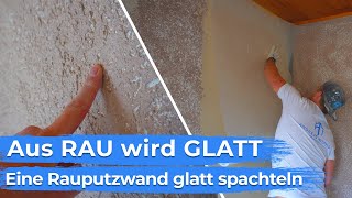 Rauputzwand glatt spachteln und Glasvlies einarbeiten  Aus RAU wird GLATT  DIY Anleitung [upl. by Crin]