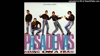 Pasadenas  Riding On A Train [upl. by Rajiv203]