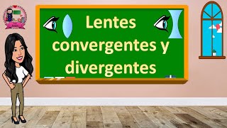 Lentes convergentes y divergentes [upl. by Eniamat625]