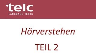 TELC B1 Zertifikat Deutsch für Jugendliche  Modelltest 1 Hören Teil 2 mit Lösungsschlüssel [upl. by Neff859]