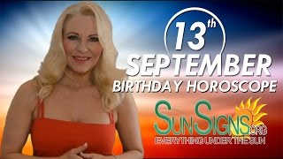 September 13th Zodiac Horoscope Birthday Personality  Virgo  Part 1 [upl. by Essirahs773]