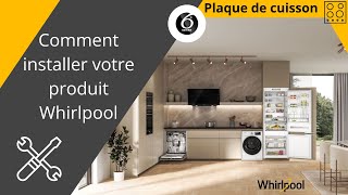 Comment installer une table de cuisson gaz Whirlpool [upl. by Esyla113]