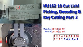 575 HU162T 10 Cut Lishi Picking Decoding amp Key Making Part 2 [upl. by Denten119]