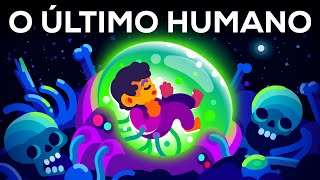 O Último Humano – Um Olhar Sobre o Futuro Distante [upl. by Hadley]