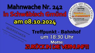 LIVE  Mahnwache Nr 242 in Schwäbisch Gmünd am 08102024  Start des Livestreams 1825Uhr [upl. by Zahara]