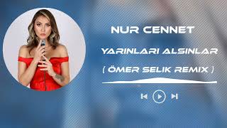 Nur Cennet  Yarınları Alsınlar  Ömer Selik Remix [upl. by Boyse]