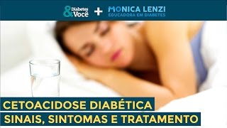 O que é Cetoacidose Diabética  Diabetes e Você  Monica Lenzi [upl. by Nahta]