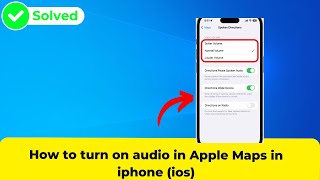 How to turn on audio in Apple Maps in iphone ios [upl. by Desiri440]