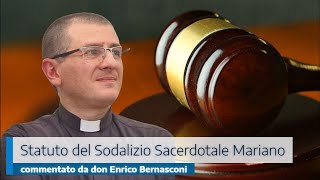 STATUTO DEL SODALIZIO SACERDOTALE MARIANO COMMENTATO DA DON ENRICO BERNASCONI [upl. by Aloivaf834]