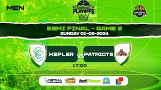 betPawaPlayoffs 2024 SEMIFINALS GAME 2 KEPLER BBC vs PATRIOTS BBC [upl. by Lua]