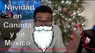 ¿Cuáles son las diferencias entre pasar navidad en CANADA y en MEXICO [upl. by Fauch]